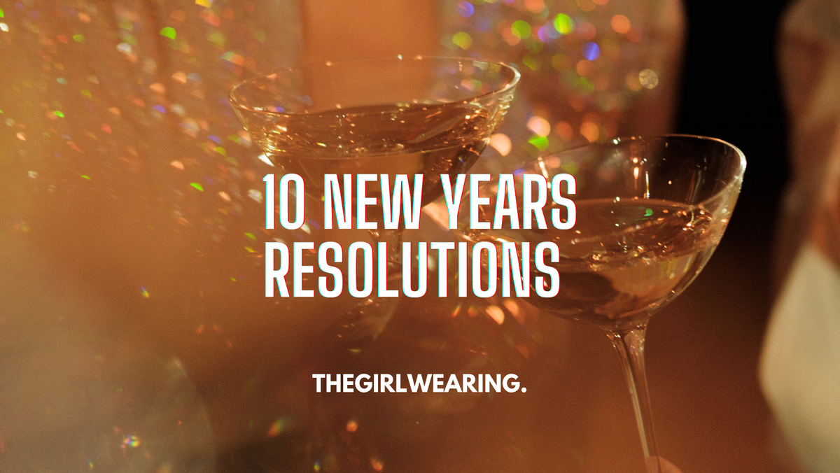 10 New Years Resolutions