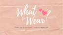 TheGirlWearing First date what to wear